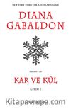 Kar ve Kül (Kısım I)