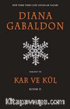 Kar ve Kül (Kısım II)