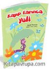 Kayıp Karınca Yuli