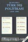 Olaylarla Türk Dış Politikası (1919-1995)