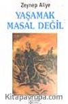 Yaşamak Masal Değil