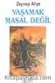 Yaşamak Masal Değil