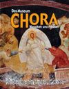 Das Museum Chora Mosaiken und Fresken