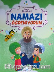Namazı Öğreniyorum / Sıbyan Eğitim Seti -3