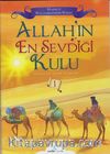 Allah'ın En Sevdiği Kulu 1 / Hazreti Peygamberimizin Hayatı