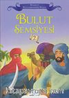 Bulut Şemsiyesi / Hazreti Peygamberimizin Hayatı