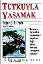 Tutkuyla Yaşamak