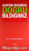 Kur'an Işığında Doğru Bildiğimiz Yanlışlar (Ciltli)