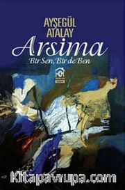 Arsima <br /> Bir Sen, Bir de Ben