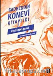 Sadreddin Konevi Kitaplığı - Kırk Hadis Şerhi