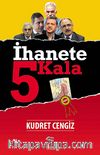 İhanete 5 Kala