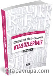 Konularına Göre Açıklamalı Atasözlerimiz