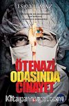 Ötenazi Odasında Cinayet