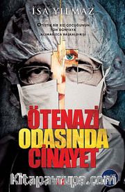 Ötenazi Odasında Cinayet