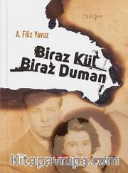 Biraz Kül Biraz Duman