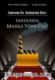 Ünlülerin Marka Yönetimi <br /> Sahnede Ün Endüstride Ürün