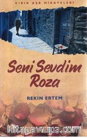 Seni Sevdim Roza