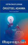Eğitim Örgütlerinde Örgütsel Adanma