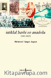 İstiklal Harbi ve Anadolu (1921-1923)