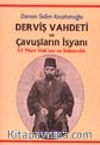 Derviş Vahdeti ve Çavuşların İsyanı