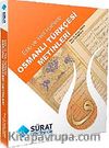 Eski ve Yeni Harflerle Osmanlı Türkçesi Metinleri