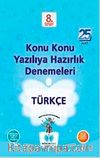 8. Sınıf Türkçe Konu Konu Yazılıya Hazırlık Denemeleri (25 Adet)