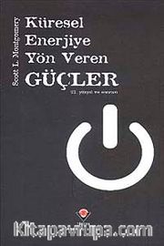 Küresel Enerjiye Yön Veren Güçler (Ciltsiz)
