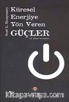 Küresel Enerjiye Yön Veren Güçler (Ciltli)