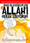 Daha da Küçükler İçin Allah'ı Merak Ediyorum - 5