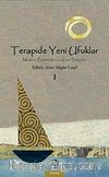 Terapide Yeni Ufuklar 1 & Modern, Postmodern ve Kısa Terapiler
