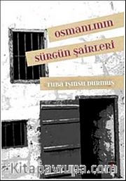 Osmanlının Sürgün Şairleri
