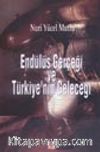 Endülüs Gerçeği ve Türkiye'nin Geleceği