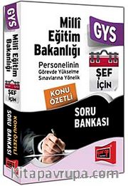 2014 GYS Milli Eğitim Bakanlığı Personelinin Görevde Yükselme Sınavlarına Yönelik Şef İçin Konu Özetli Soru Bankası
