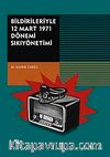 Bildirileriyle 12 Mart 1971 Dönemi Sıkıyönetimi