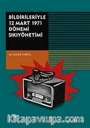 Bildirileriyle 12 Mart 1971 Dönemi Sıkıyönetimi
