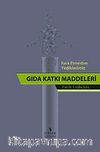 Fark Etmeden Yediklerimiz Gıda Katkı Maddeleri