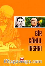 Bir Gönül İnsanı