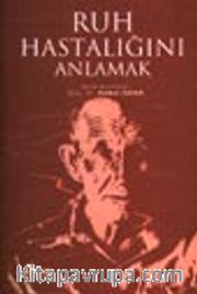 Ruh Hastalığını Anlamak