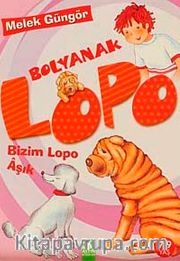 Bolyanak Lopo / Bizim Lopo Aşık