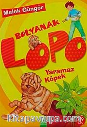 Bolyanak Lopo / Yaramaz Köpek