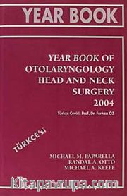 Year Book Of Otolaryngology Head and Neck Surgery 2004