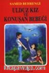 Ulduz Kız ve Konuşan Bebeği
