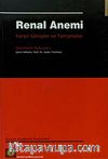 Renal Anemi & Karşıt Görüşler ve Tartışmalar