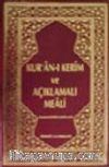Küçük Boy Kur'an-ı Kerim ve Açıklamalı Meali