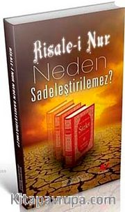 Risale-i Nur Neden Sadeleştiremez? (Kod:5514)