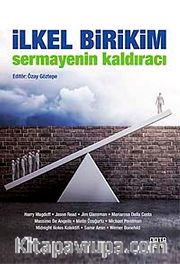 İlkel Birikim <br /> Sermayenin Kaldıracı