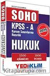 2015 SOHO KPSS-A Hukuk Soru Bankası / Kurum Sınavlarına Hazırlık