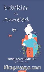 Bebekler ve Anneleri