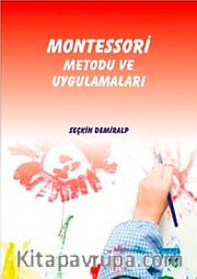 Montessori Metodu ve Uygulamaları