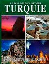 Le Pays Des Civilisations Turquie